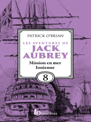 cover image of Les Aventures de Jack Aubrey, tome 8, Mission en mer Ionienne